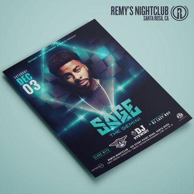 Our latest flyer for Sage The Gemini at Remys Nightclub