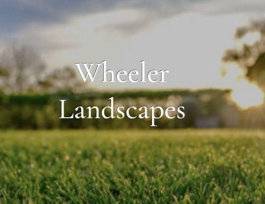 Wheeler Landscapes