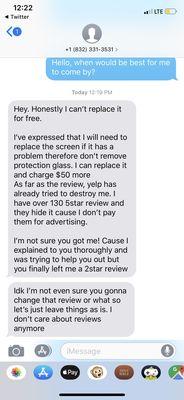 Text he sent me Today after our conversation in which HE offered to fix the screen