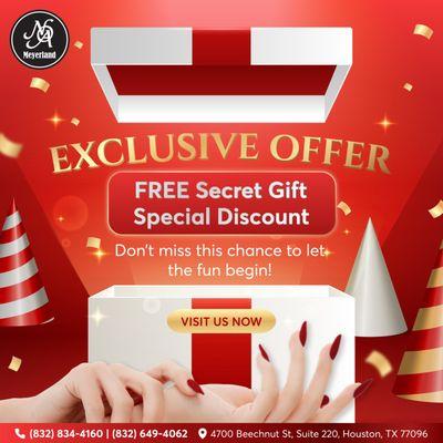 EXCLUSIVE OFFER 
GET A FREE SECRET GIFT & ENJOY MANY SPECIAL DISCOUNTS!