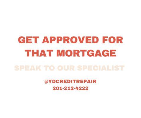 Get approved for the mortgage