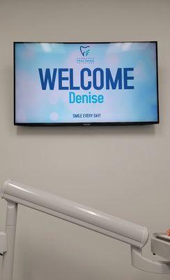 When you come in for your appointment, they have a welcome sign. How cute!