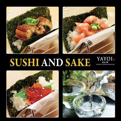 Experience Japan at YAYOI.
Indulge yourself w/ superb Sushi & Sake!!