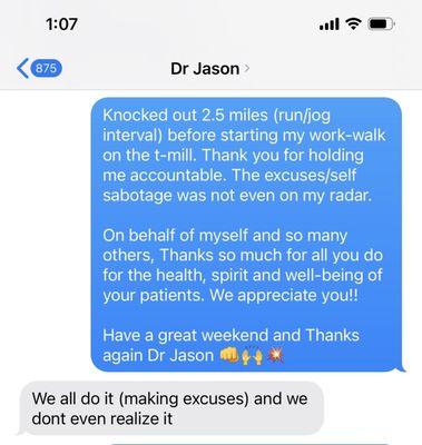 Dr Jason is supportive and encouraging in all aspects of health - if you need it like I do :)