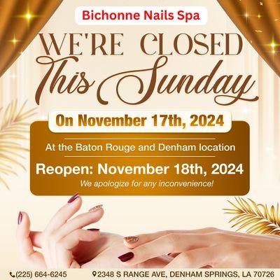 WE'RE CLOSED THIS SUNDAY 

Bichonne Nails Spa will be closed this Sunday, November 17th, 2024 at both our Baton Rouge and Denham