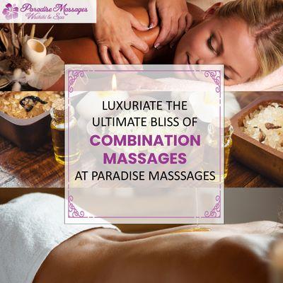 Experience the diverse paradigms of tranquility and composure with our combination
massage!

Visit Us: www.paradisemassages.com