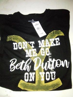 Don't Make Me Go Beth Dutton On You shirt $19.99