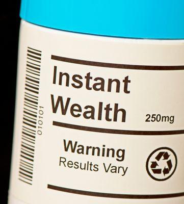 What to do with Instant Wealth?