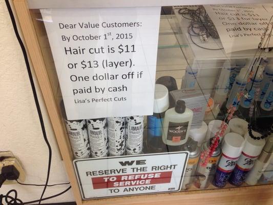 Dear Value Customers: by October 1st, 2015 Hair Cuts are $11 or $13 (layer). $1 off if paid by CASH.