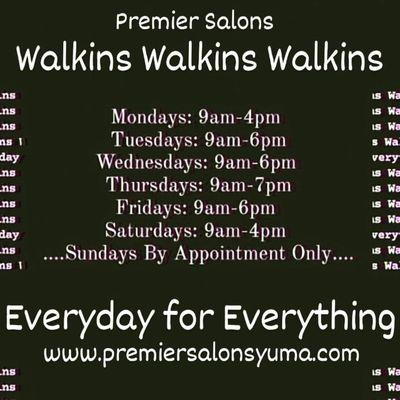 Walkins Walkins Walkins Everyday for Everything! Www.premiersalonsyuma.com