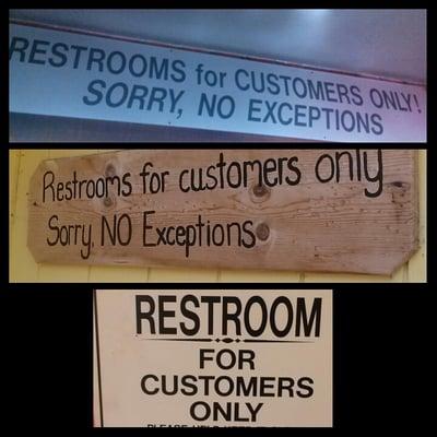 3 very clear signs that state restroom is for customers only!