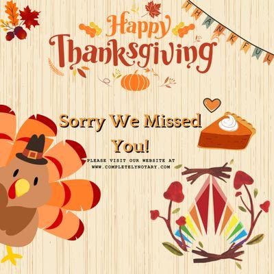 Completely Notary will be closed for this Thanksgiving Weekend. 

We wanted to wish you all the delicious pie and stuffing one can have.