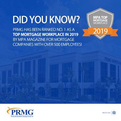 We are PROUD to Announce that the Mortgage Professional America Magazine names PRMG as the Top Mortgage Workplace for 2019!