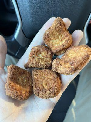 Chicken nuggets that look like King Tuts toes. Dryer than the Sahara.