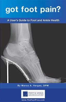 Have you gotten your FREE copy of Dr. Vargas' book, "got foot pain?" yet?