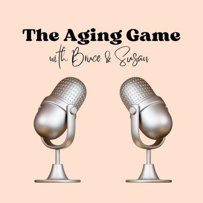 The Aging Game Podcast