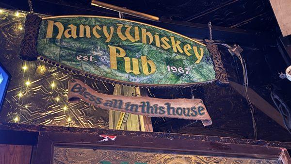 Nancy Whiskey Pub - The sign indoors says it all!