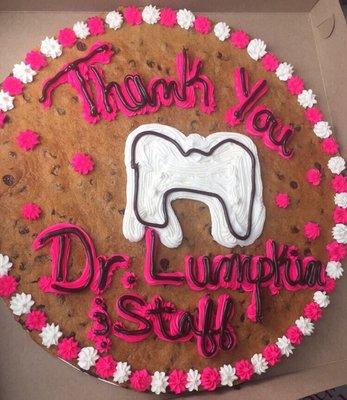 A cookie cake I brought to thank Dr. Lumpkin and her staff. Yes, they are THAT good!!!