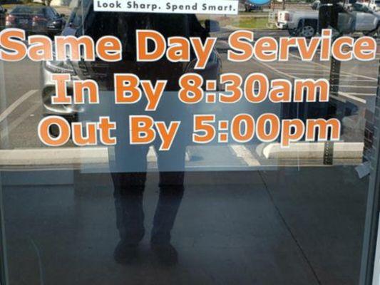 We offer same day service Mon-Friday