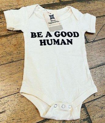 Friendly reminder by baby onesie here BE A GOOD HUMAN  $8.99