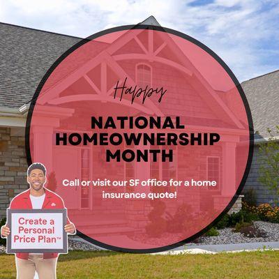 June is National Homeownership Month! Call or visit our State Farm office in Clackamas for a free quote for your home!