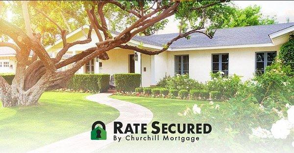 Protect yourself from the fluctuating interest rates with Churchill's Rate Secured* program. Lock your rate for up to 90 days!