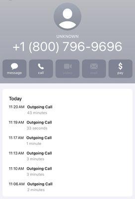 This is how many time I would try to call because their phone system kept hanging up on me when I'd request to speak to an agent.