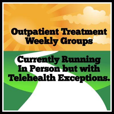 Outpatient Treatment
Weekly Groups
Currently Running In Person but with Telehealth Exceptions.