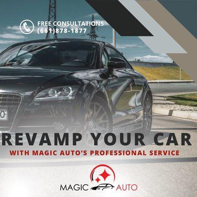 Revamp your car with Magic Automotive!