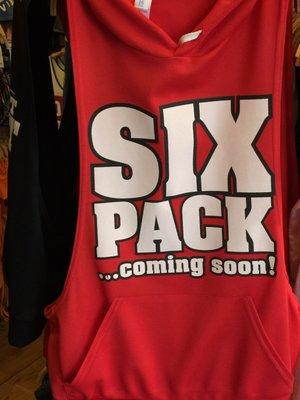 Haaa six pack coming soon