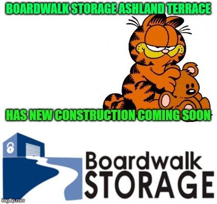 Boardwalk Storage Ashland Terrace has construction going on now for Climate Control Units. Please give us a call to reserve you a unit