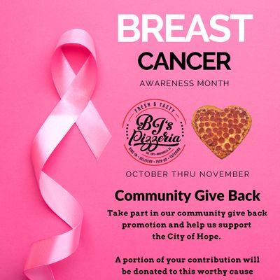 Support Breast Cancer Awareness.  BJ's will contribute a portion of the sale of the Breast Cancer Heart Pizzas