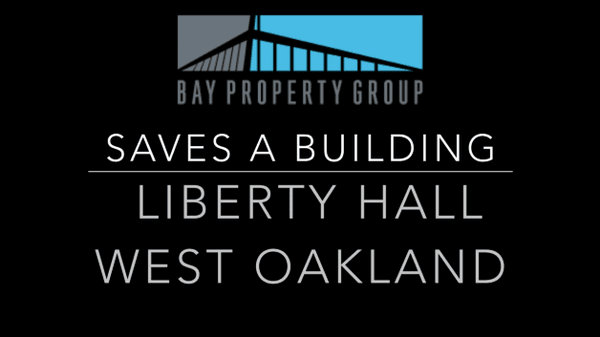 Learn how Kevin Skipper of BPG, helped to save historic Liberty Hall of W. Oakland. youtube.com/baypropertygroup.com