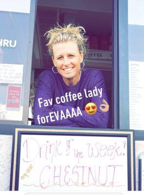 Favorite Coffee Lady!