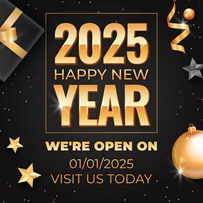 CELEBRATE 2025 WITH US - WE'RE OPEN ON NEW YEAR'S DAY: 01/01/2025!
The New Year is here, and we're OPEN to help you start 2025 off right!