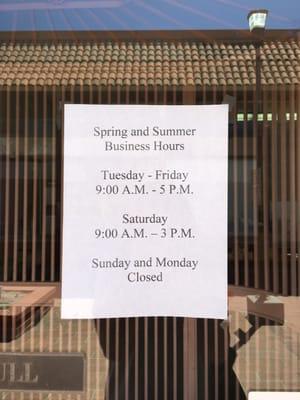 Spring/ summer hours.