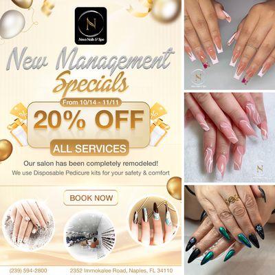 NEW MANAGEMENT SPECIAL 
 20% OFF ALL SERVICES
 From 10/14/2024 to 11/11/2024