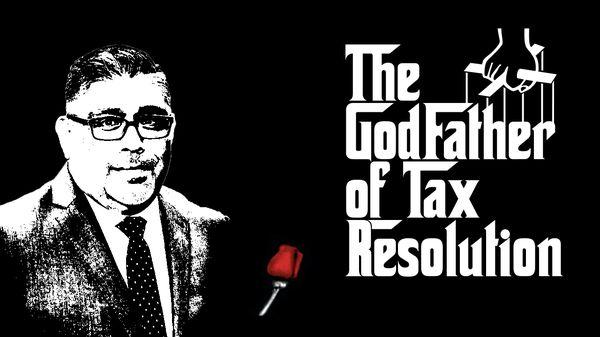 Godfather of Tax Resolution