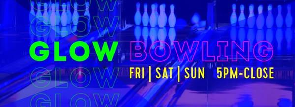 Glow Bowl Every Weekend