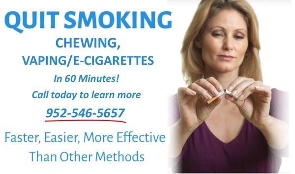 Quit Smoking, Chewing, Vaping/E-Cigs! Call us today at 952-546-5657