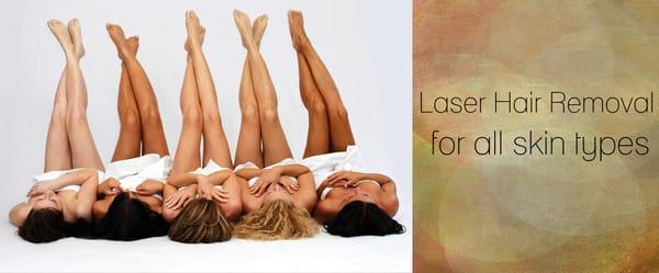 Laser Hair Removal for All Skin Types.