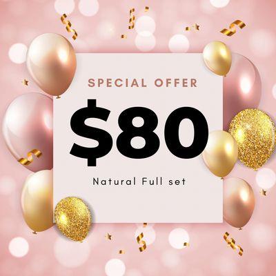 Promotion! Promotion Promotion 
$80 Natural Full Set for Cash Payment