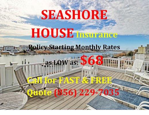 $68 Start Monthly SEASHORE PROPERTY Insurance, Call for FREE & FAST Insurance quote at        (856) 229-7035