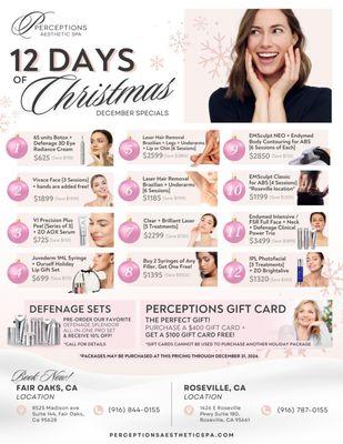 Tis' the season for AMAZING holiday! Check out:  https://www.perceptionsaestheticspa.com/offers-and-specials/ for the complete list!