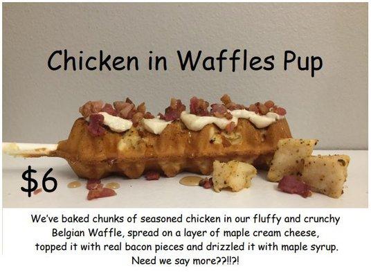 Our Chicken In Waffles Pup, you're definitely going to want more than one of these!