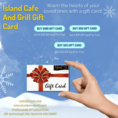 the season to continue the gift of giving
Island Cafe and Grill is back with our Island Cafe and Grill Gift Cards 
Buy 1 get 1 free