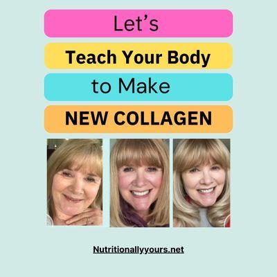 I will teach you how to help your body to make new collagen.