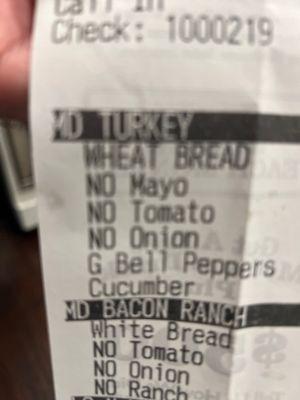 Order.  No Mayo add cucumbers.   See next