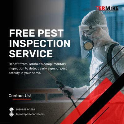 Start your pest-free journey with Termike's Free Pest Inspection Service. Expert assessments at no cost to you!
 Call (714) 222-1326