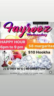 Everyday Happy hour 6 pm to 9 pm Screwdriver Margarita Long Island Ice Tea Pina Colada Sex on the Beach